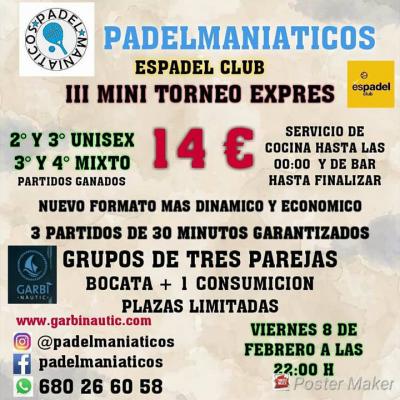 poster del torneo III MINI TORNEO EXPRES PADELMANIATICOS