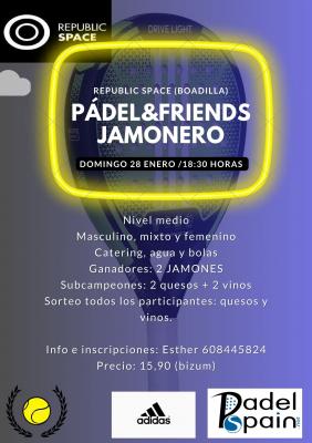 poster del torneo TORNEO PADEL&FRIENDS JAMONERO