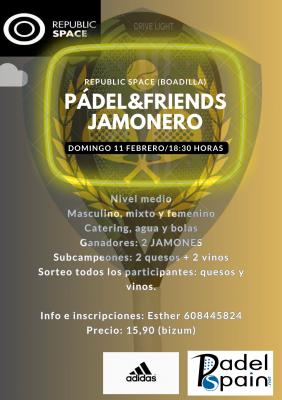 poster del torneo TORNEO PADEL&FRIENDS JAMONERO