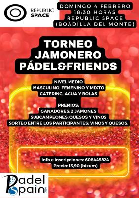 poster del torneo TORNEO PADEL&FRIENDS JAMONERO