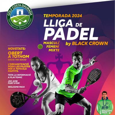 poster torneo LLIGA DE PÀDEL BLACK CROWN PADEL 2024 DEL GOLF COSTA DAURADA