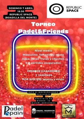 poster del torneo TORNEO PADEL&FRIENDS