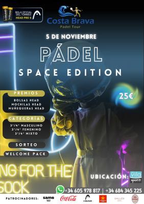 poster del torneo COSTA BRAVA PADEL TOUR: SPACE EDITION