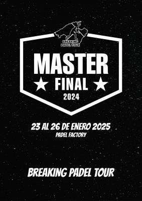 poster del torneo MASTER FINAL - CIRCUITO BREAKING PADEL TOUR 2024