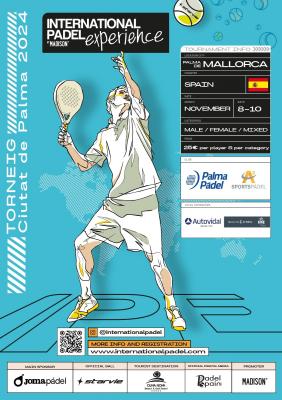 poster del torneo TORNEIG CIUTAT DE PALMA - INTERNATIONAL PADEL EXPERIENCE