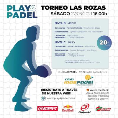 poster del torneo TORNEO PLAY4PADEL LAS ROZAS