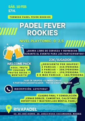 poster del torneo PADEL FEVER ROOKIES - ABIERTO A PAREJAS MASC, FEM Y MIXTAS