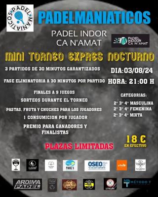 poster torneo MINI TORNEO EXPRES NOCTURNO PADELMANIATICOS