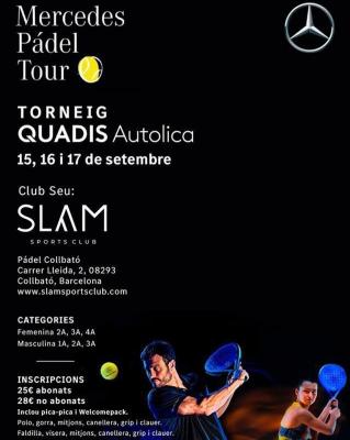 poster del torneo TORNEIG QUADIS AUTOLICA- MERCEDES PADEL TOUR