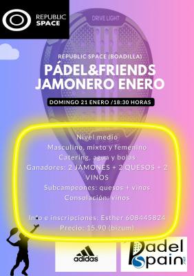 poster del torneo TORNEO PADEL&FRIENDS JAMONERO ENERO