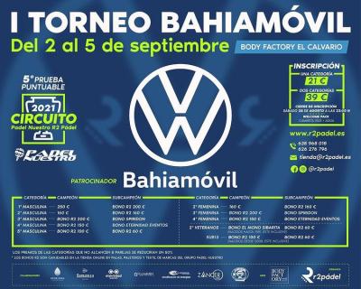 poster del torneo I TORNEO BAHIAMOVIL - 5ª PRUEBA CIRCUITO PADEL NUESTRO R2 PADEL