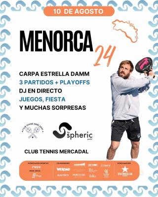 poster del torneo 1ª EDICIÓN THE SPHERIC PADEL MENORCA