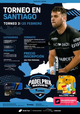 poster del torneo TORNEO 3 PADELPRIX SERIES SANTIAGO