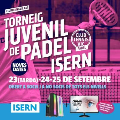 poster del torneo TORNEIG JUVENIL DE PÀDEL ISERN