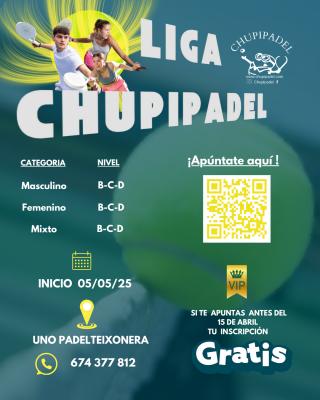 poster del torneo LIGA CHUPIPADEL OPEN