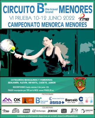 poster del torneo VI PRUEBA CIRCUITO BTHETRAVELBRAND DE MENORES Y CAMPEONATO DE MENORCA