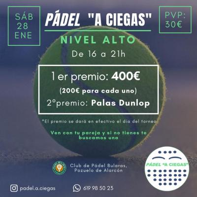 poster del torneo PÁDEL A CIEGAS PRO