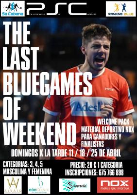 poster del torneo THE LAST BLUEGAMES OF WEEKEND