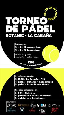 poster del torneo TORNEO DE PADEL BOTANIC - LA CABAÑA