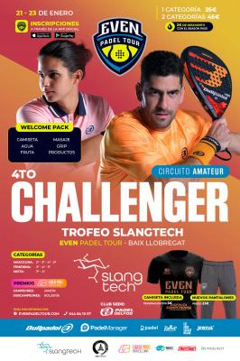 poster del torneo 4TO CHALLENGER EVEN PADEL TOUR BAIX LLOBREGAT- TROFEO SLANGTECH