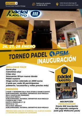 poster del torneo TORNEO INAUGURACIÓN PADEL NUESTRO MALAGA