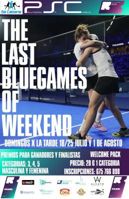 poster del torneo THE LAST BLUEGAMES OF WEEKEND